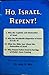 Ho, Israel, Repent!