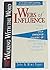 Webs of Influence: How to Use Your Personal Mosaic of Relationships to Draw Others to the Savior (Walking in the Word Bible Study Series)