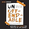 Unoffendable: How...
