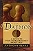 The Daemon: A Guide to Your Extraordinary Secret Self by Anthony Peake (2008-09-30)
