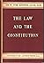 The law and the constitution