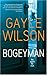 Bogeyman by Gayle Wilson (2006-12-06)
