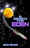 A Search for Eden...