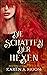 Die Schatten der Hexen: eine mitreißende Romantasy mit Hexen, Gestaltwandlern, Göttern und Drachen (German Edition)
