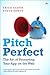 Pitch Perfect: The Art of Promoting Your App on the Web Paperback – May 6, 2013