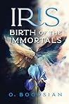 Iris Birth of the Immortals (The Fallen Angel Series Book 1)