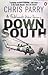 Down South: A Falklands War Diary by Parry, Chris (2013) Paperback