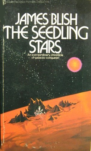 The Seedling Stars (Signet T4964) (authors) Blish, James (1972) published by New American Library [Mass Market Paperback]