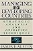 By James E. Austin Managing in Developing Countries: Strategic Analysis and Operating Techniques [Paperback]
