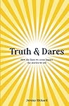 Truth and Dares: ...