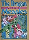 The Dragon Who Had the Measles