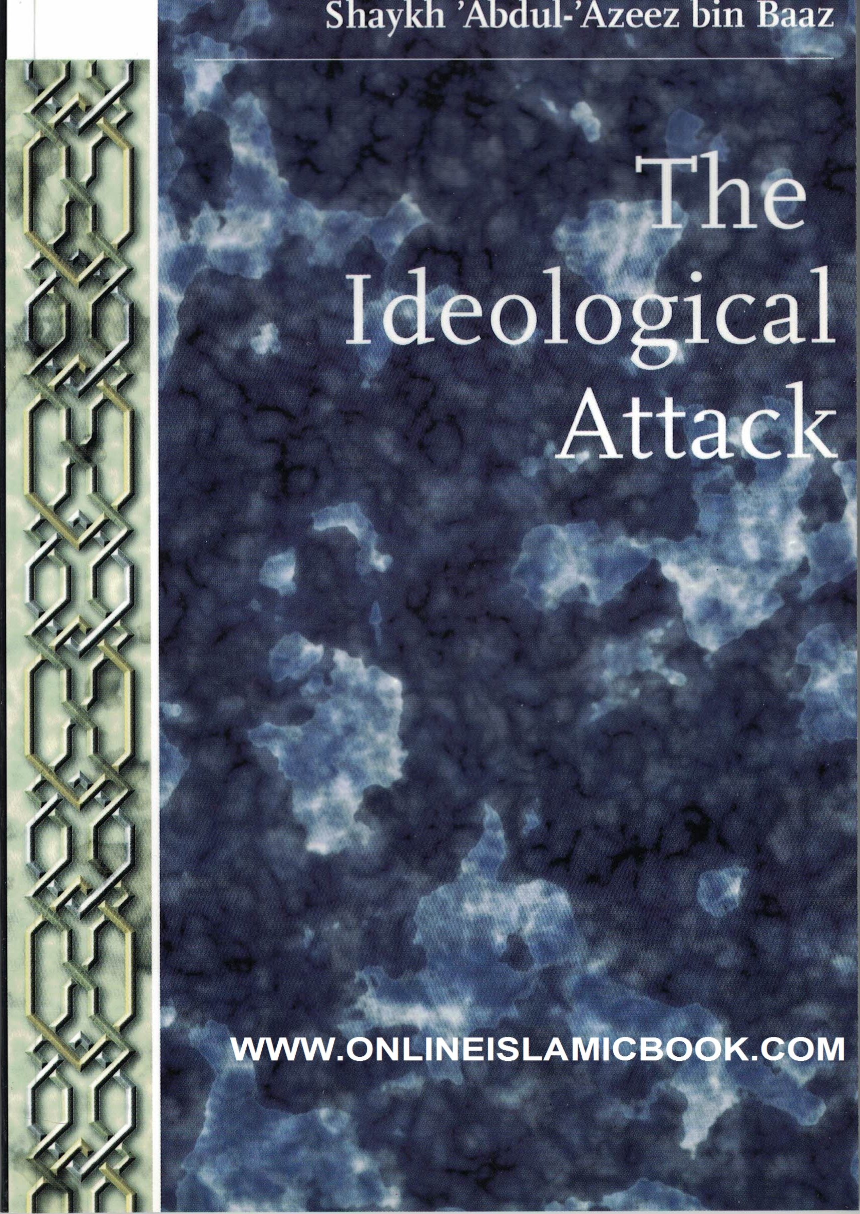 The Ideological Attack (Paperback)