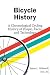 Bicycle History: A Chronolo...