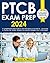 PTCB Exam Prep 2024: A Comprehensive Study Guide to Ace PTCB Exam on Your First Try | Get Access to Practice Test, Review Materials and Essential Strategies From a Field Expert