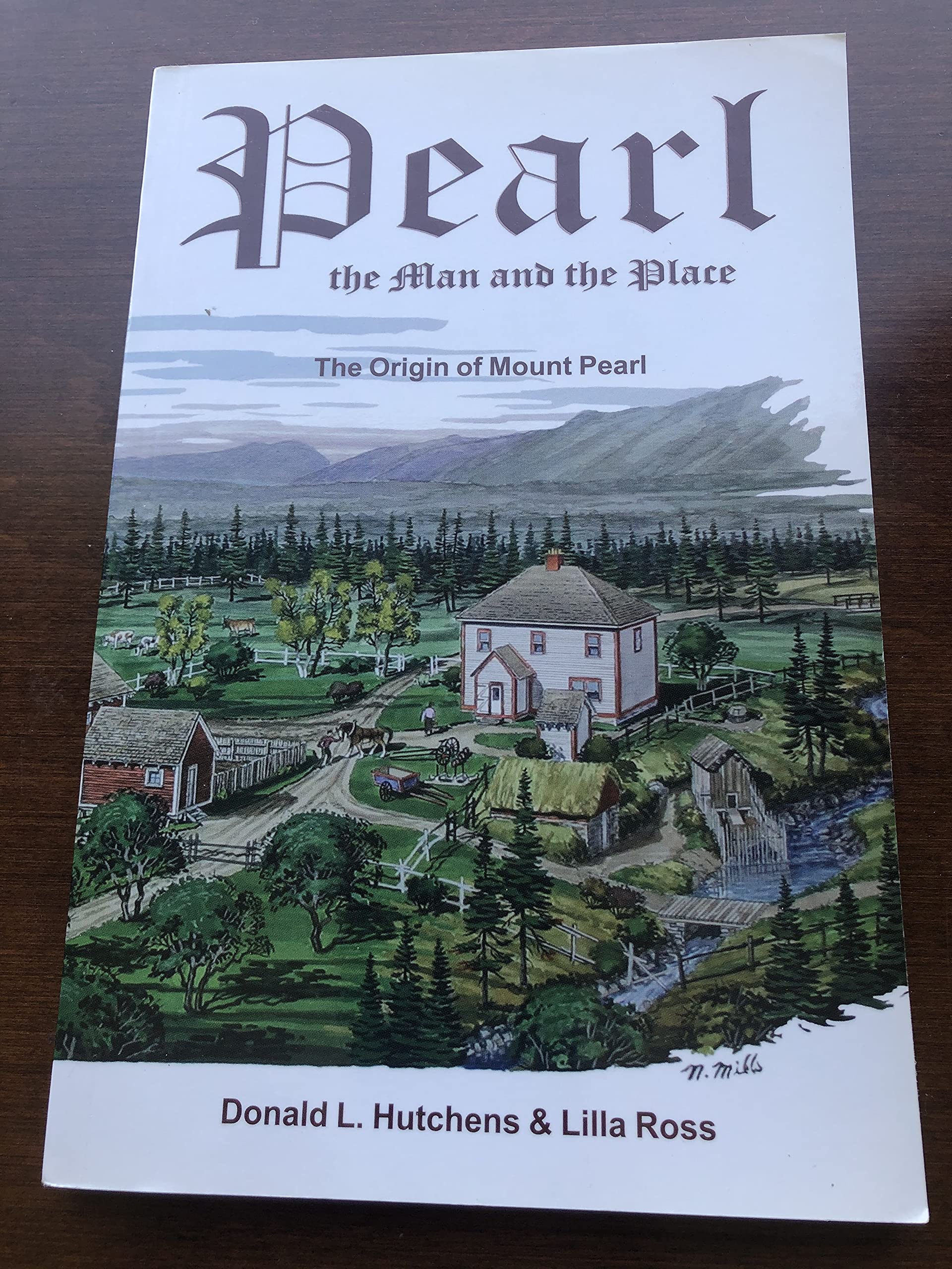 Pearl: The Man and the Place - the Origin of Mount Pearl (Paperback)