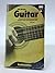Guitar: [the book which teaches you everything you want to know about playing the guitar]