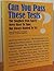 Can you pass these tests? by Allen D Bragdon (1995-05-04)