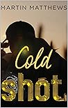 Cold Shot