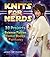 Knits for Nerds by Toni Carr. (Andrews McMeel Publishing,2012... by Toni Carr