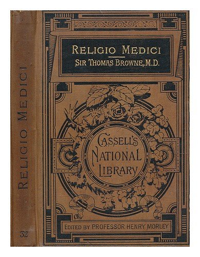 CASSELL'S NATIONAL LIBRARY NO. 32: RELIGIO MEDICI.