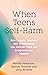 When Teens Self-Harm: How Parents, Teachers and Professionals Can Provide Calm and Compassionate Support