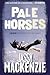 Pale Horses (A PI Jade de Jong Novel) by Jassy Mackenzie (2013-04-16)