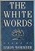 The White Words.