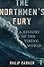 The Northmen's Fury: A Hist...