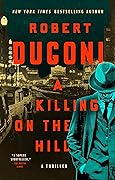 A Killing on the Hill