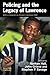 Policing and the Legacy of Lawrence (2009-02-06)