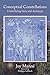 Conceptual Constellations: Constellating Story and Archetype: 2 (The Constellated Field) by Dr Joy Manne (2013-07-14)