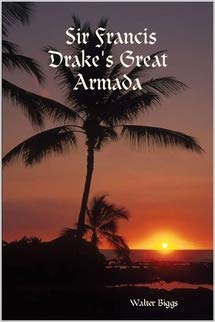 Sir Francis Drake's Great Armada (Paperback)