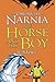 The Horse and His Boy (The Chronicles of Narnia, Book 3) by C. S. Lewis (2009-10-01)