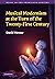 Musical Modernism at the Turn of the Twenty-First Century (Music in the Twentieth Century) by David Metzer (11-Aug-2011) Paperback