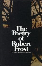 Poetry of Robert Frost: All eleven of his books - complete (Unknown Binding)