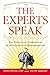 The Experts Speak : The Definitive Compendium of Authoritative Misinformation by Christopher Cerf (1998-07-01)