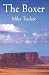 The Boxer by Tucker, Mike (2013) Hardcover