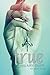 True: An Elixir Novel by Hilary Duff (2014-04-01)