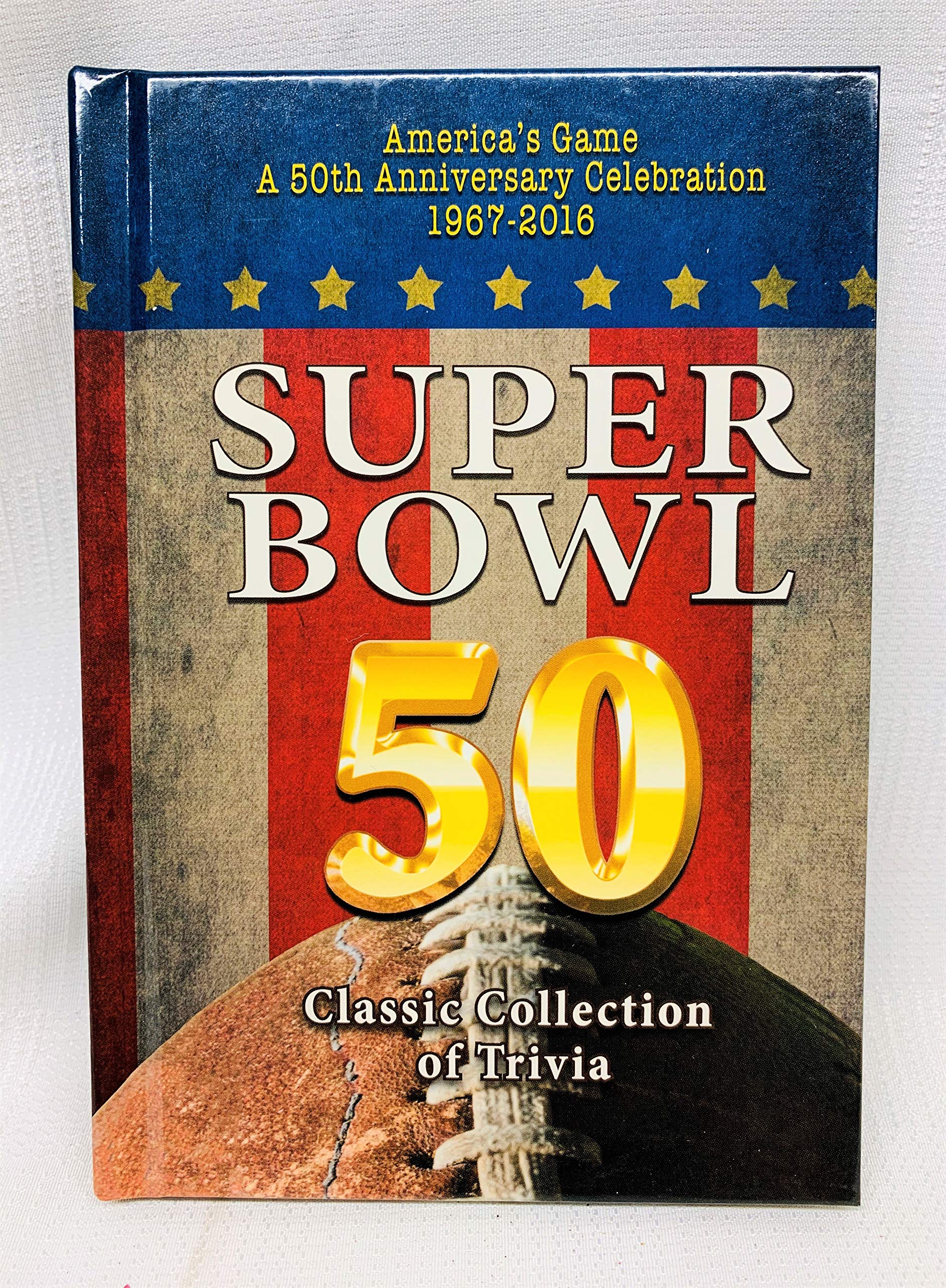 Super Bowl 50: Classic Collection of Trivia (Hardcover)
