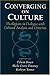 Converging on Culture: Theologians in Dialogue with Cultural Analysis and Criticism (AAR Reflection and Theory in the Study of Religion Series) (2001-10-04)