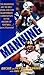 Manning Reprint edition by Manning, Peyton, Manning, Archie, Underwood, John, Peydirt I (2001) Mass Market Paperback