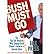 Bush Must Go (Hardback) - Common