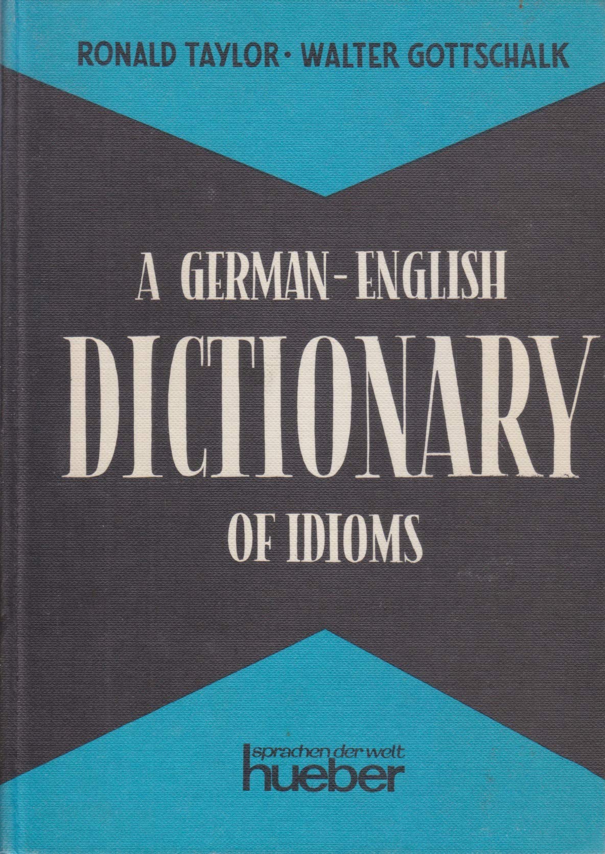 A German-English Dictionary of Idioms (Hardcover)