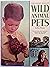 Wild Animal Pets by Roy Pinney