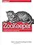 ZooKeeper: Distributed Process Coordination by Flavio Junqueira (5-Dec-2013) Paperback