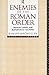 Enemies of the Roman Order: Treason, Unrest and Alienation in the Empire by R. Macmullen (1993-03-10)
