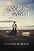 Passing Strange: The Overland Trail, 1852