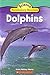 Dolphins (Science Vocabulary Readers) by Justin McCory Martin (2008-05-03)