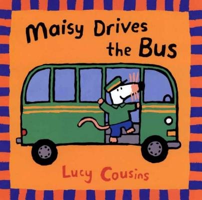 Maisy Drives the Bus[MAISY DRIVES THE BUS TURTLEBAC][Prebound] (Hardcover)