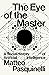 The Eye of the Master: A So...